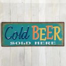 Blechschild Cold Beer sold here - Schild im Antik Look - Metallschild
