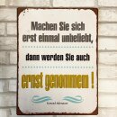 Blechschild - Machen Sie sich unbeliebt - Schild im Antik Look - Metallschild