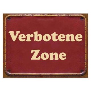 Blechschild - Verbotene Zone - Vintage Wandschschild Metall