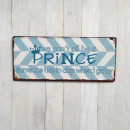 Blechschild - WE CAN´T ALL BE A PRINCE - Vintage Wandschild