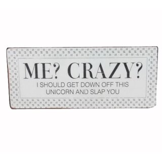 Lustiges Wandschild Blechschild - Me? Crazy? im Vintage Look