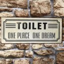 Wandschild - TOILET One Place - One Dream - Schild im Vintage Look