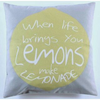 Kissenbezug WHEN LIFE BRINGS YOU LEMONS MAKE LEMONADE  ca 50 x 50 cm