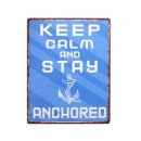 Vintage Blechschild - Keep Calm And Stay Anchored Wandschschild Metall