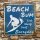 Blechschild -  BEACH BUM - Eat Sleep Surf Everyday - Metallschild